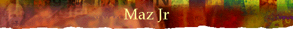 Maz Jr